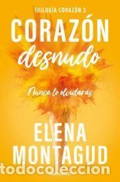 Libros: Corazón desnudo (Trilogía Corazón 3) - Montagud, Elena